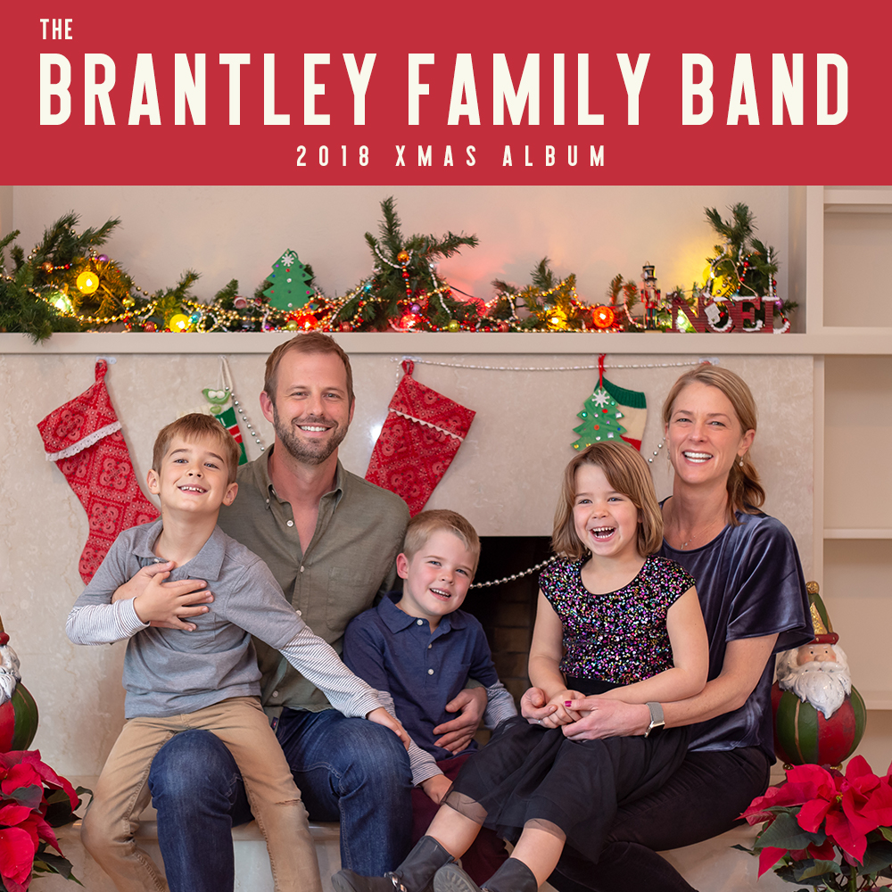 The Brantley Family Band 2018 Xmas Album